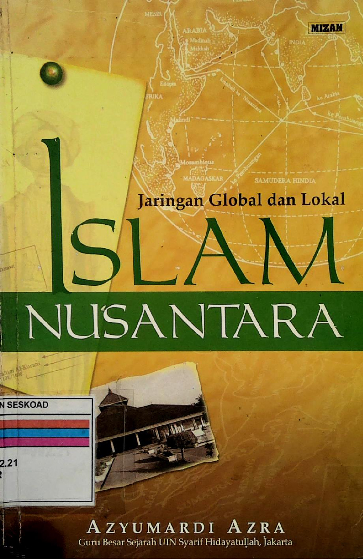 Jaringan Global Dan Lokal Islam Nusantara